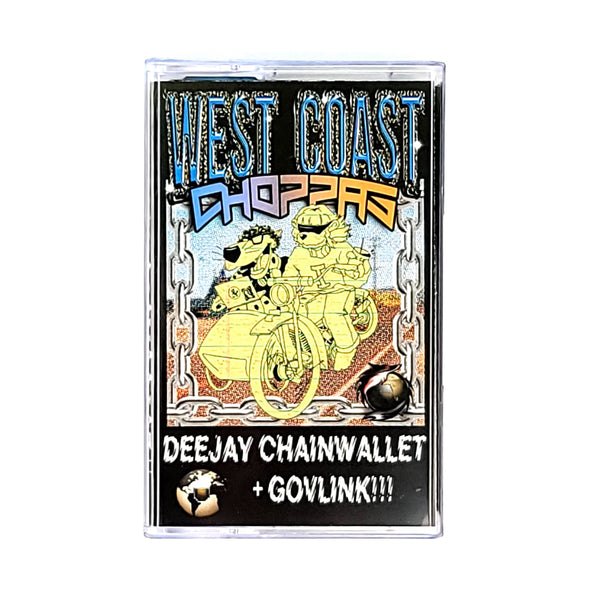 West Coast Choppas by Govlink and Deejay Chainwallet